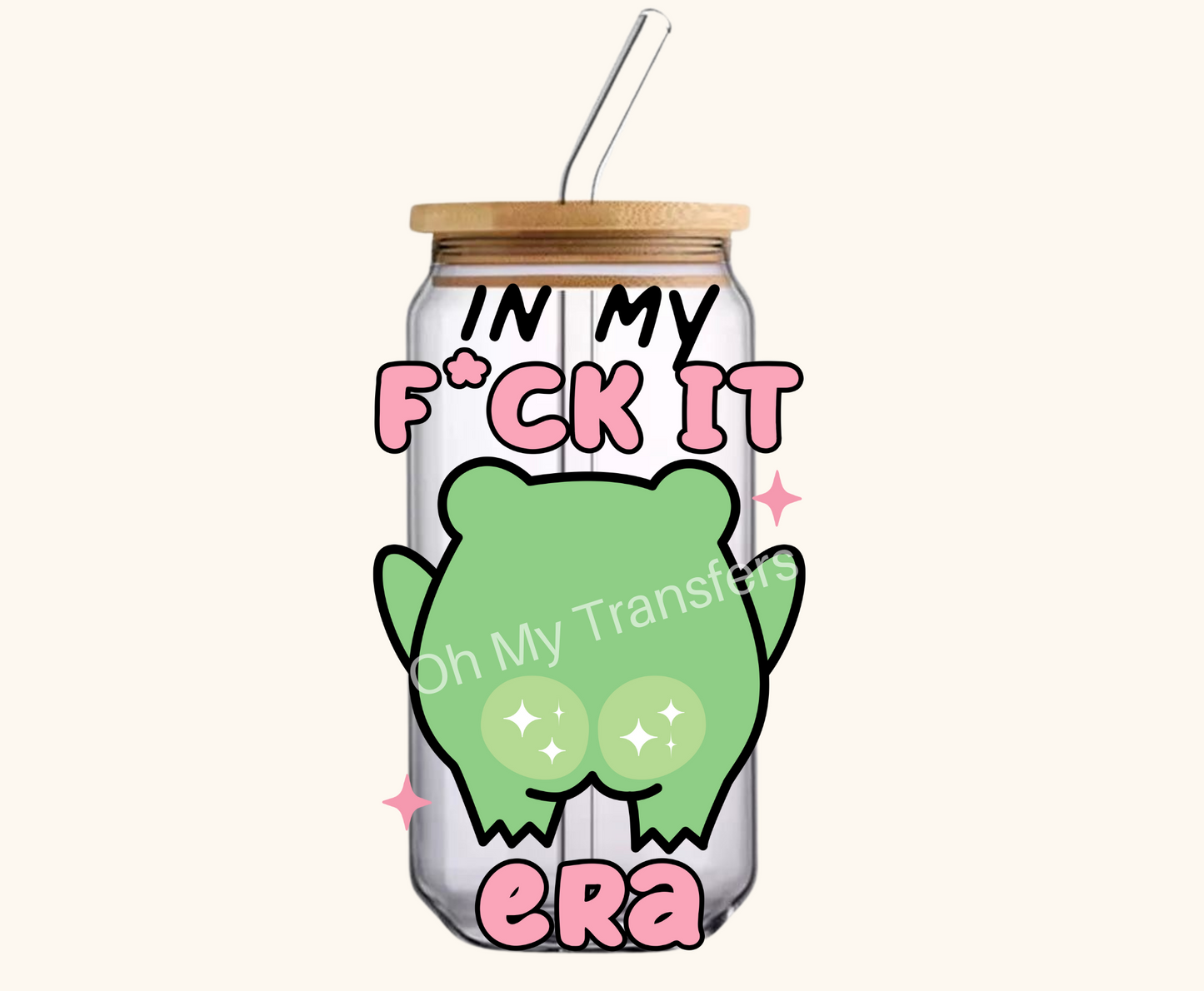 In My F*ck It Era 4" UV DTF Decal