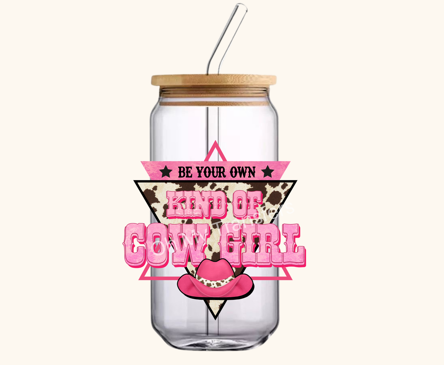 Be Your Own Kind Of Cow Girl 4.5" UV DTF Decal