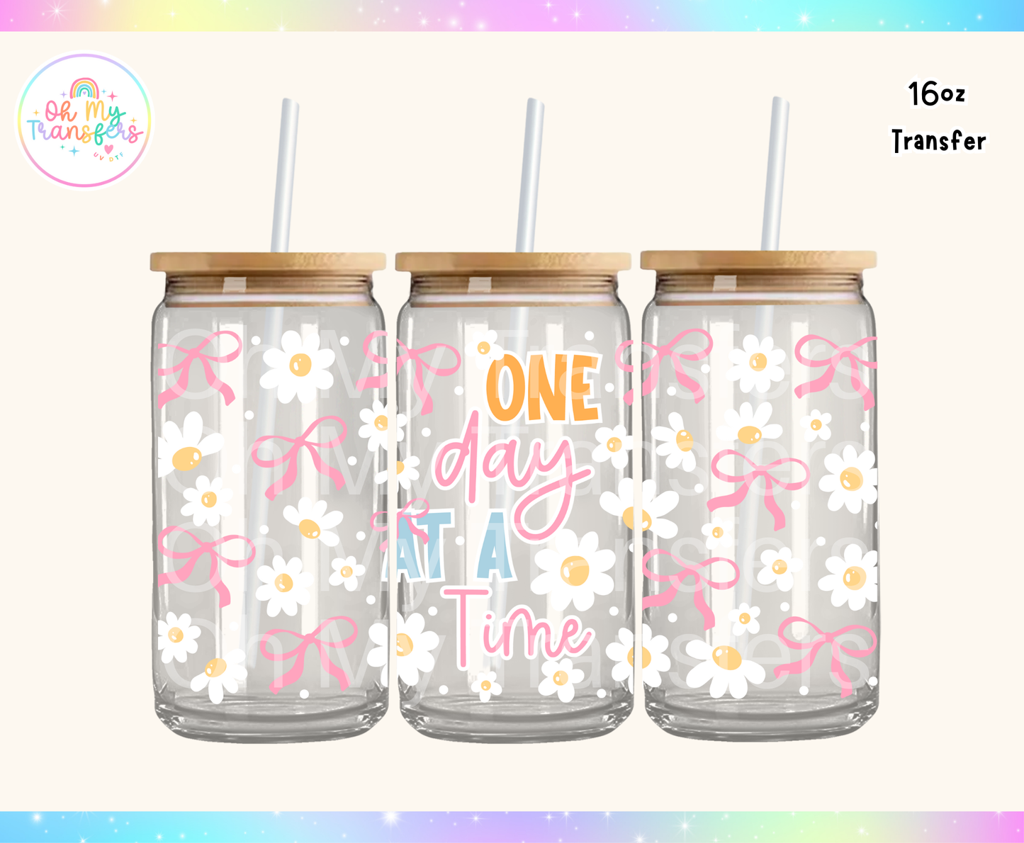 One Day At A Time Bows UV DTF Cup Wrap