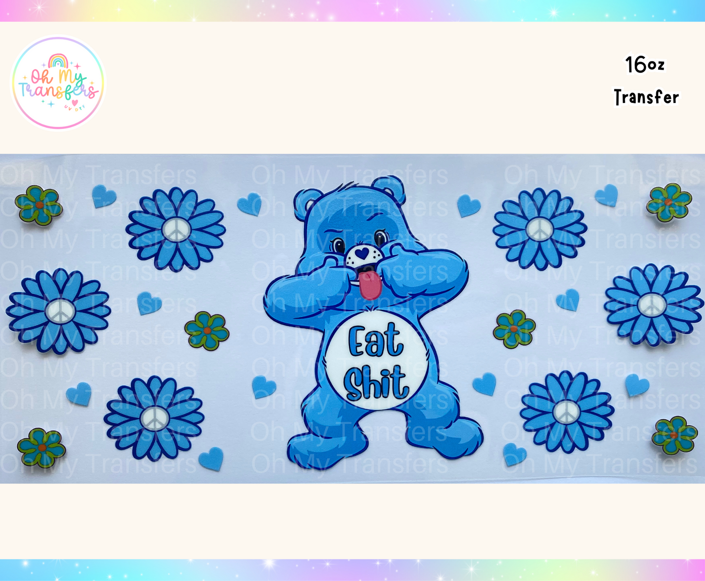 Swear Bear Eat Sh*t UV DTF Cup Wrap