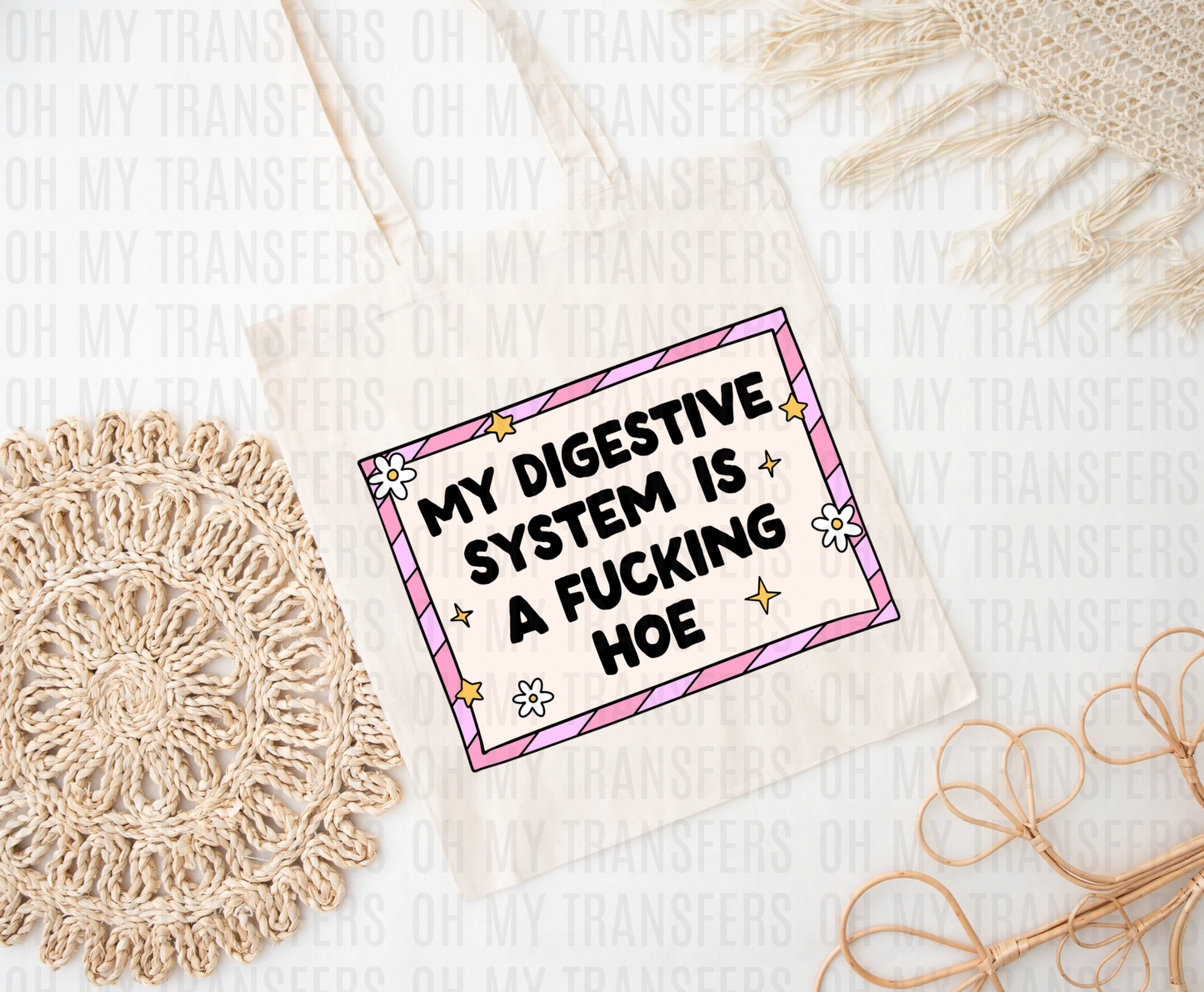 My Digestive System Is A Fu*king Hoe DTF Heat Transfer