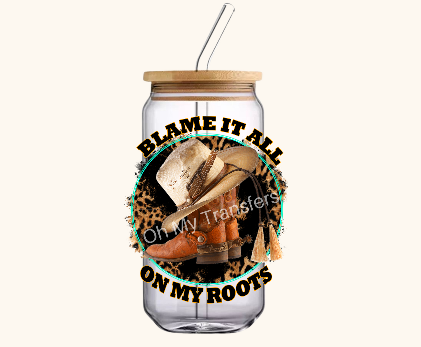 Blame It All On My Roots 4.5" UV DTF Decal