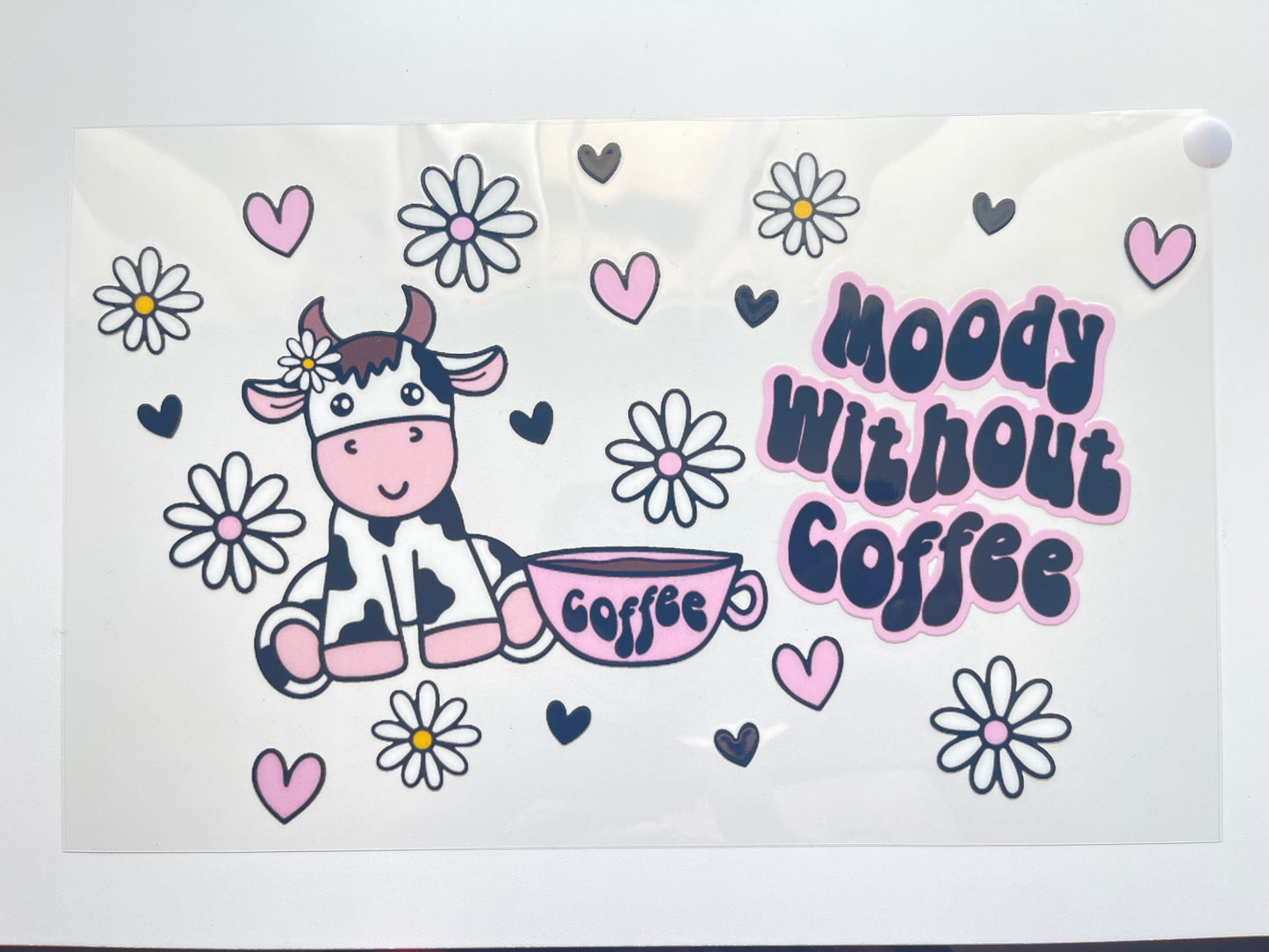 Moody Without Coffee 24oz UV DTF Wrap
