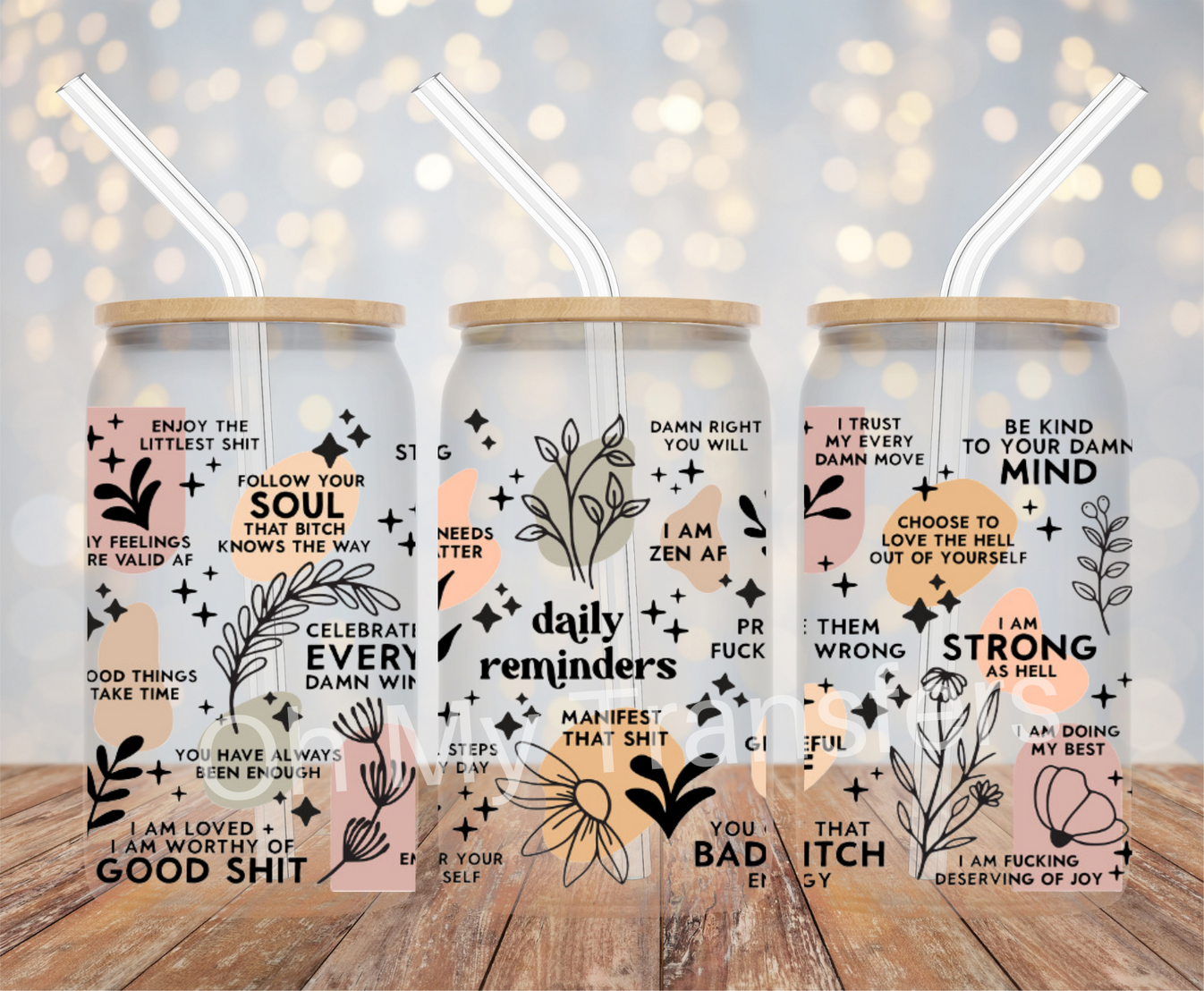 Daily Reminders Affirmations UV DTF Cup Wrap – Oh My Transfers