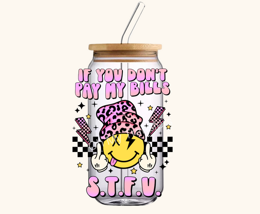 S.T.F.U 4" UV DTF Decal