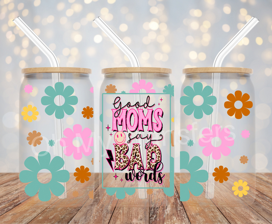 Bad Moms Say Bad Words UV DTF Cup Wrap