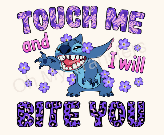 626 Touch Me And I Will Bite You 4.5" UV DTF Decal