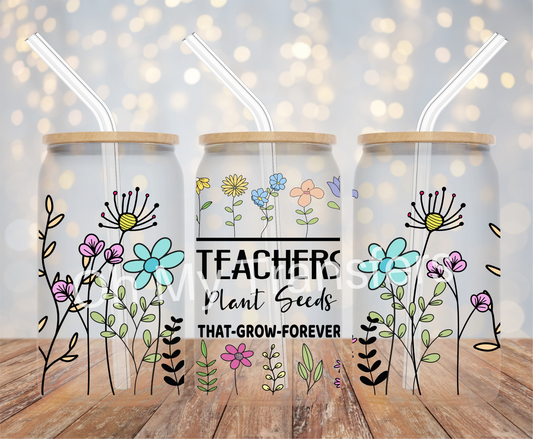 Teachers Plant Seeds UV DTF Cup Wrap