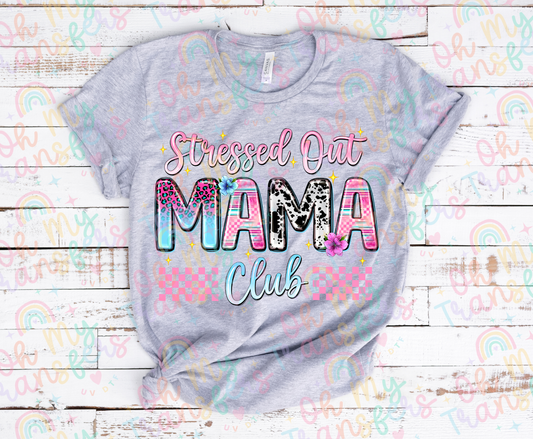 Stressed Out Mama Club DTF