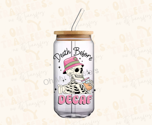 Death Before Decaf UV DTF Decal