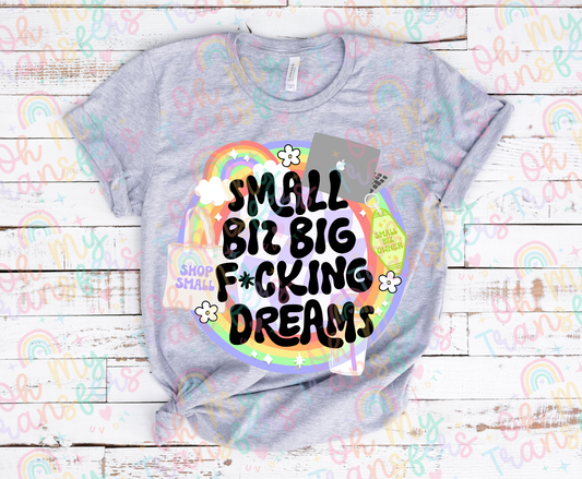 Small Biz Big F*cking Dreams DTF